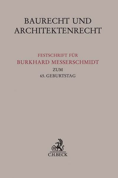 Baurecht und Architektenrecht, Gebundene Ausgabe von , C.H. Beck, 9783406727368