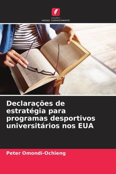 Produktbild: Declara&ccedil;&otilde;es de estrat&eacute;gia para programas desportivos universit&aacute;rios nos EUA