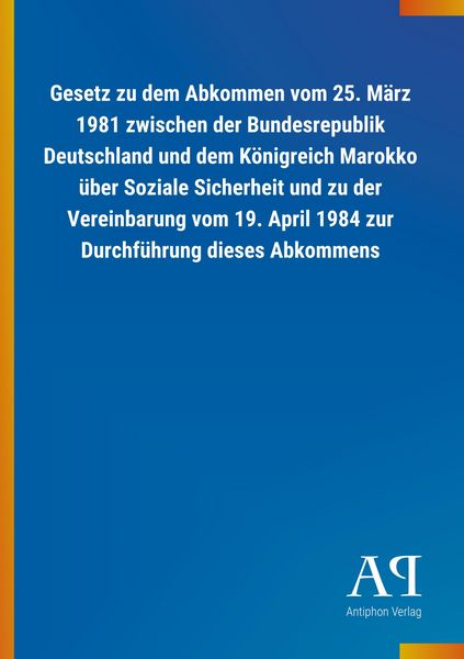 Produktbild: Gesetz zu dem Abkommen vom 25. M&auml;rz 1981 zwischen der Bundes