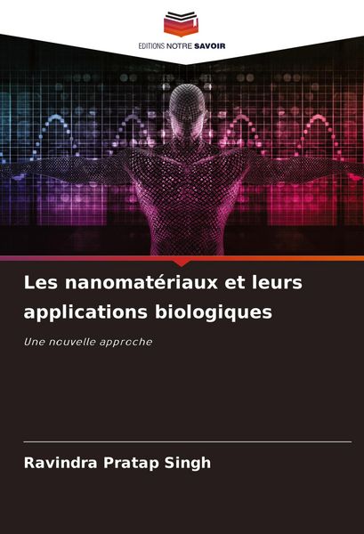 Produktbild: Les nanomat&eacute;riaux et leurs applications biologiques