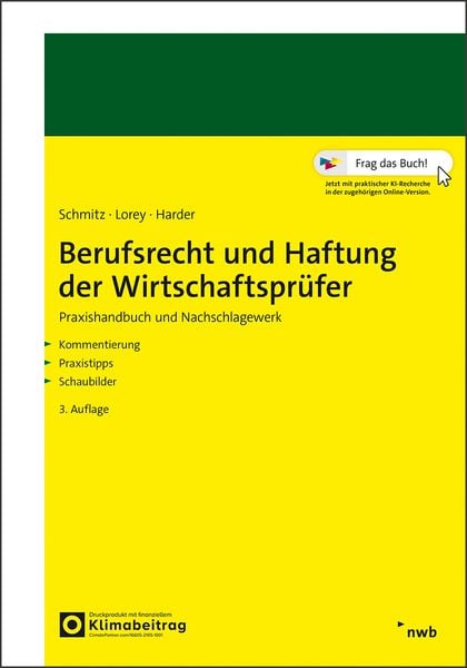 Berufsrecht und Haftung der Wirtschaftsprüfer, Set von Bernhard Schmitz,Petra Lorey,Richard Harder, Nwb Verlag, 978-3-482-64603-4