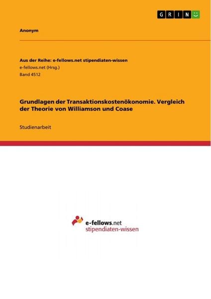 Produktbild: Grundlagen der Transaktionskosten&ouml;konomie. Vergleich der Theorie von Williamson und Coase