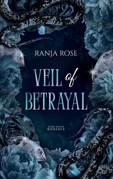 Veil of Betrayal, Taschenbuch von Ranja Rose, Tredition, 978-3-384-86753-7