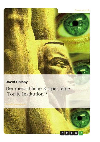Produktbild: Der menschliche K&ouml;rper, eine 'Totale Institution'?