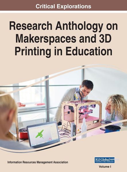 Produktbild: Research Anthology on Makerspaces and 3D Printing in Education, VOL 1