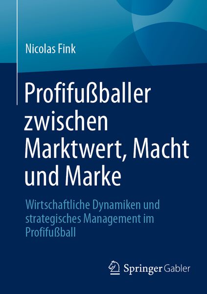 Produktbild: Profifu&szlig;baller zwischen Marktwert, Macht und Marke