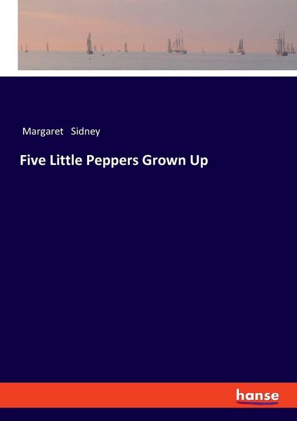 Produktbild: Five Little Peppers Grown Up