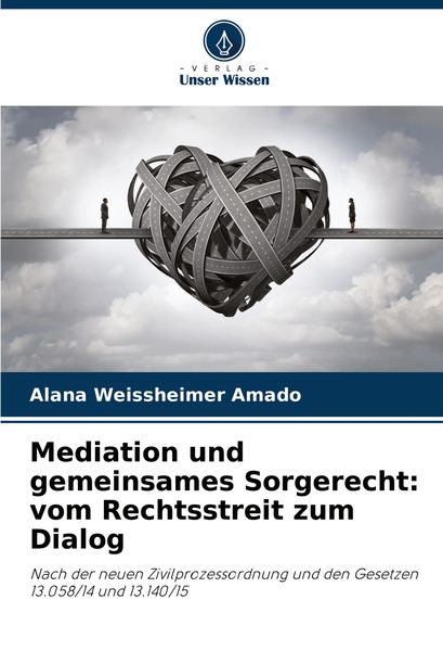 Produktbild: Mediation und gemeinsames Sorgerecht: vom Rechtsstreit zum Dialog