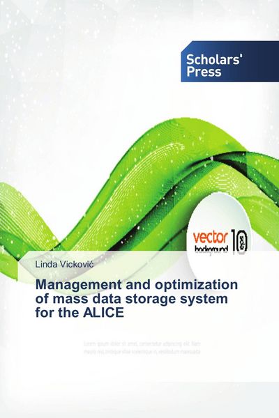 Produktbild: Management and optimization of mass data storage system for the ALICE
