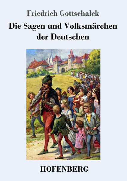 Produktbild: Die Sagen und Volksm&auml;rchen der Deutschen