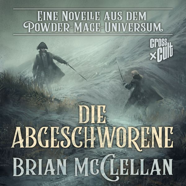 Produktbild: Eine Novelle aus dem Powder-Mage-Universum: Die Abgeschworene