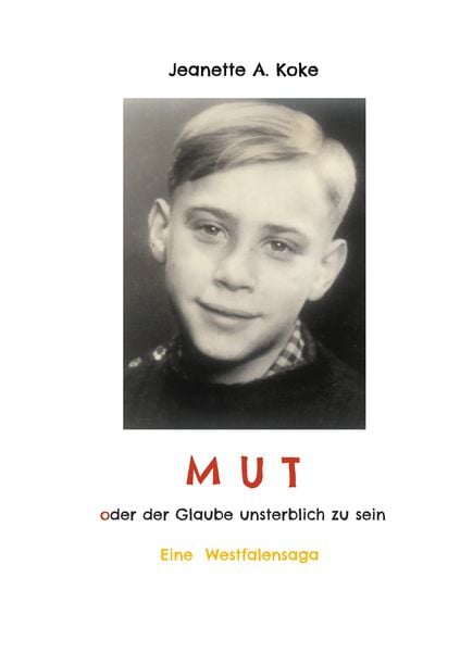 Produktbild: MUT oder der Glaube unsterblich zu sein