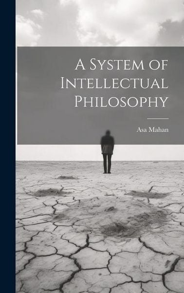 Produktbild: A System of Intellectual Philosophy