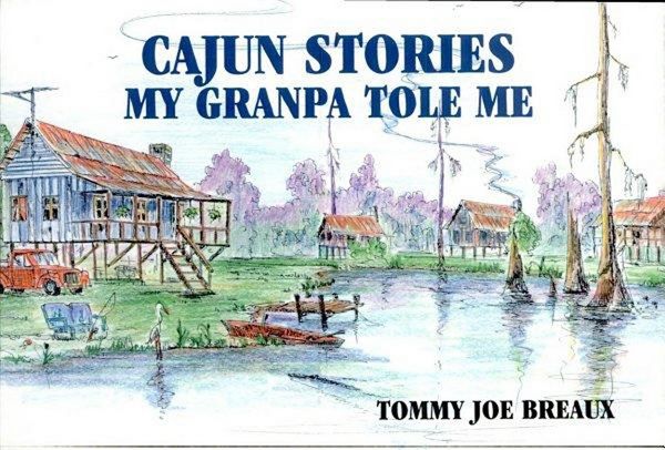 Produktbild: Cajun Stories My Granpa Tole Me