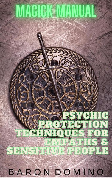 Produktbild: Psychic Protection Techniques for Empaths & Sensitive People (Magick Manual, #5)