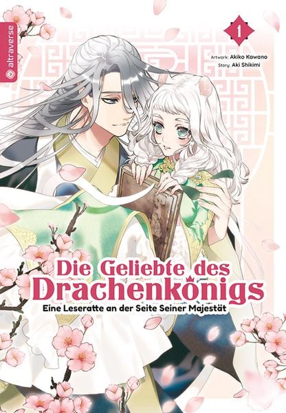 Die Geliebte des Drachenkönigs - Eine Leseratte an der Seite Seiner Majestät 01, Taschenbuch von Aki Shikimi , Akiko Kawano, Altraverse GmbH,