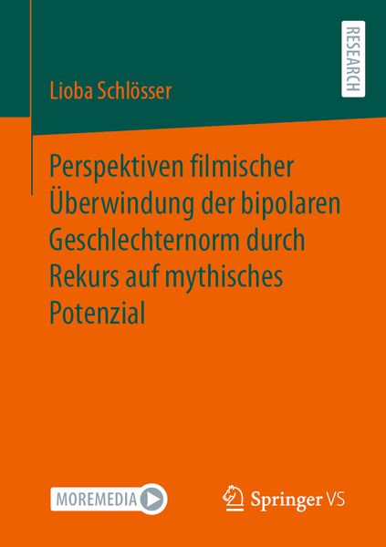 Produktbild: Perspektiven filmischer &Uuml;berwindung der bipolaren Geschlechternorm durch Rekurs auf mythisches Potenzial