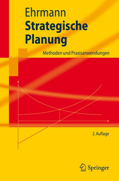 Strategische Planung, Taschenbuch von Thomas Ehrmann, Springer Berlin, 9783540741480