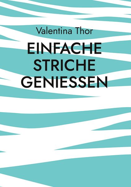 Produktbild: Einfache Striche genie&szlig;en