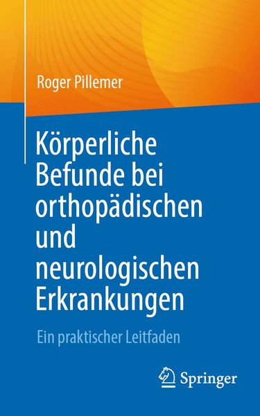 Produktbild: K&ouml;rperliche Befunde bei orthop&auml;dischen und neurologischen Erkrankungen