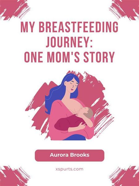 Produktbild: My Breastfeeding Journey- One Mom's Story