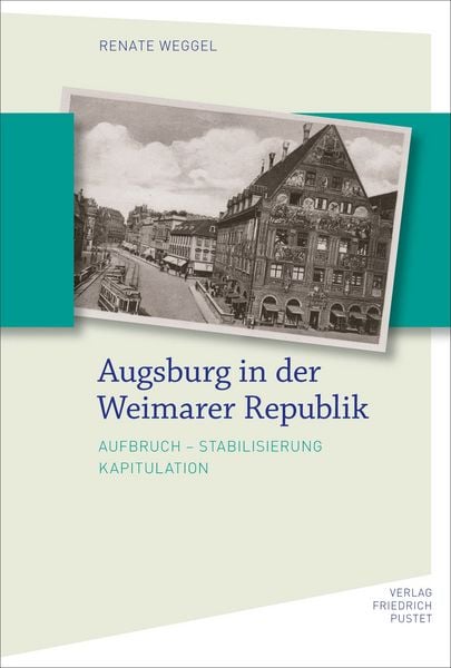Produktbild: Augsburg in der Weimarer Republik