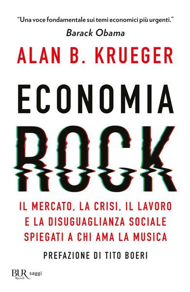 Produktbild: Economia rock. Il mercato, la crisi, il lavoro e la disuguaglianza sociale spiegati a chi ama la musica
