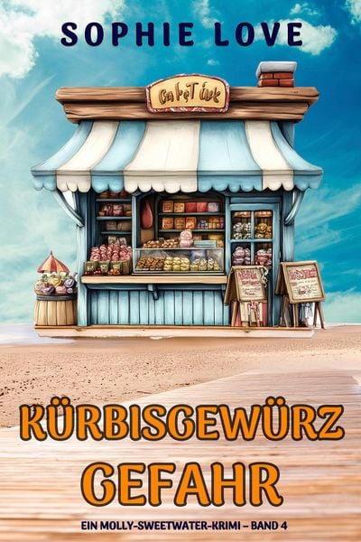 Produktbild: K&uuml;rbisgew&uuml;rz-Gefahr (Ein Molly-Sweetwater-Krimi - Band 4)