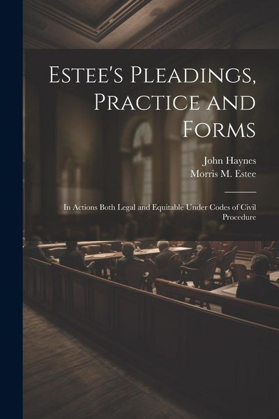 Produktbild: Estee's Pleadings, Practice and Forms