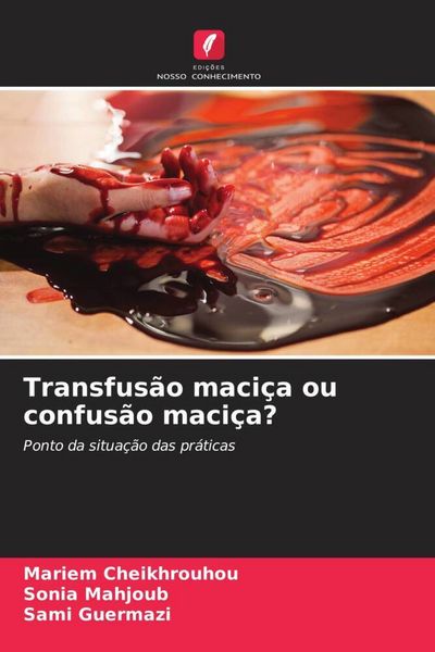 Produktbild: Transfus&atilde;o maci&ccedil;a ou confus&atilde;o maci&ccedil;a?