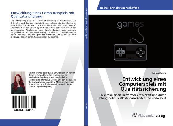 Entwicklung eines Computerspiels mit Qualitätssicherung, Taschenbuch von Kathrin Wende, AV Akademikerverlag, 9783639884111