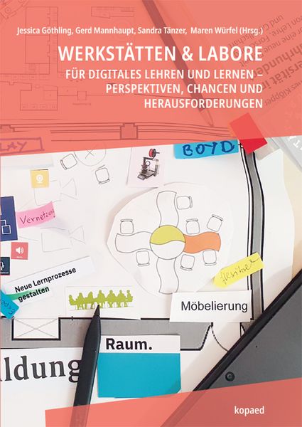 Produktbild: Werkst&auml;tten & Labore f&uuml;r digitales Lehren und Lernen