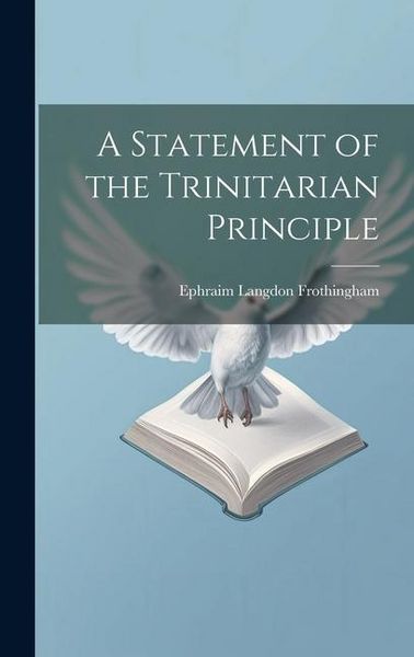 Produktbild: A Statement of the Trinitarian Principle