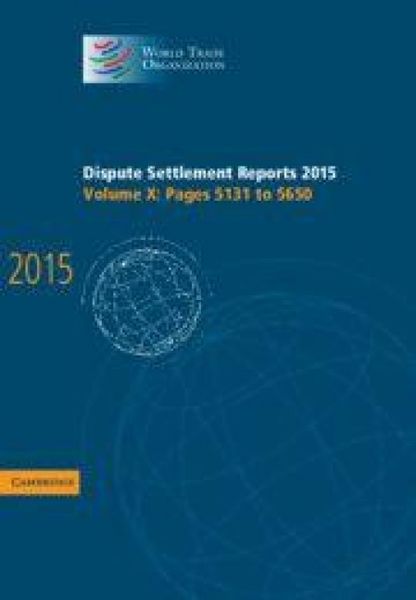 Produktbild: Dispute Settlement Reports 2015: Volume 10, Pages 5131-5650