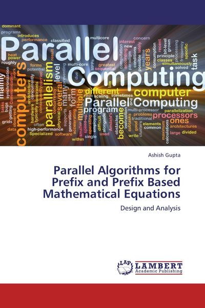 Produktbild: Parallel Algorithms for Prefix and Prefix Based Mathematical Equations
