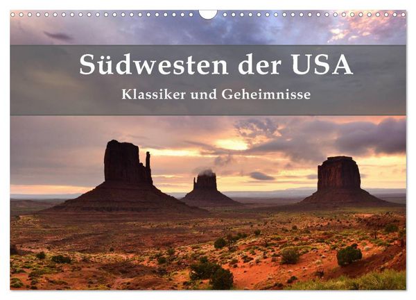 Südwesten der USA - Klassiker und Geheimnisse (Wandkalender 2026 DIN A3 quer), CALVENDO Monatskalender