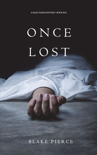 Produktbild: Once Lost (A Riley Paige Mystery-Book 10)