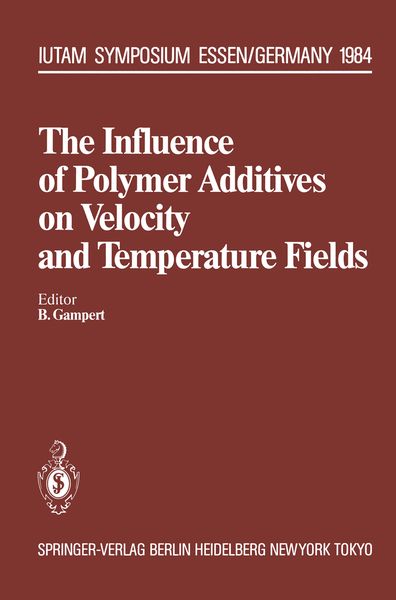 Produktbild: The Influence of Polymer Additives on Velocity and Temperature Fields