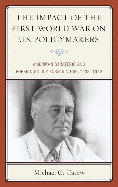 Produktbild: The Impact of the First World War on U.S. Policymakers