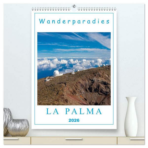 Produktbild: Wanderparadies La Palma (hochwertiger Premium Wandkalender 2026 DIN A2 hoch), Kunstdruck in Hochglanz