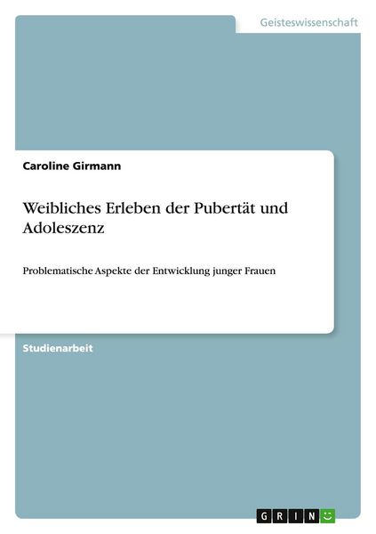 Produktbild: Weibliches Erleben der Pubert&auml;t und Adoleszenz