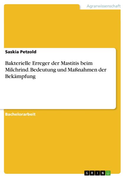 Produktbild: Bakterielle Erreger der Mastitis beim Milchrind. Bedeutung und Ma&szlig;nahmen der Bek&auml;mpfung