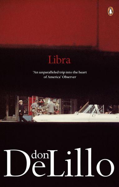 Libra, Taschenbuch von Don DeLillo, Penguin Books UK, 9780141041995