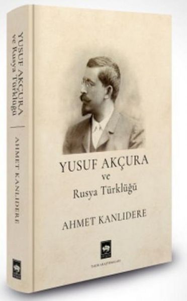 Produktbild: Yusuf Akcura ve Rusya T&uuml;rkl&uuml;g&uuml;