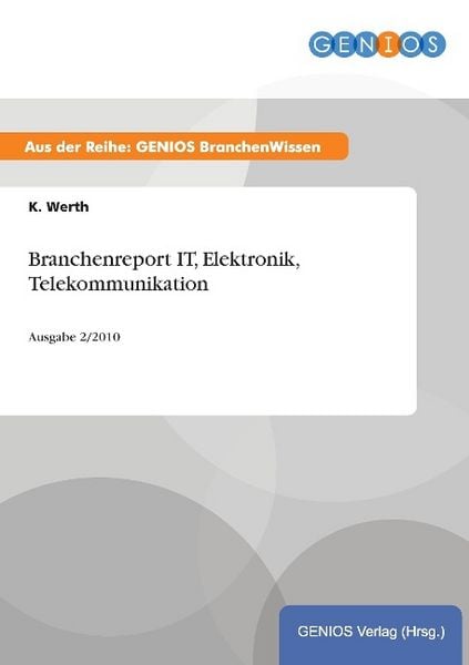 Produktbild: Branchenreport IT, Elektronik, Telekommunikation