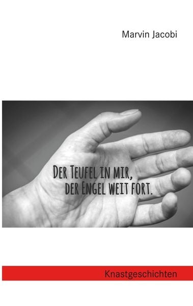 Produktbild: Der Teufel in mir, der Engel weit fort