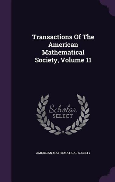 Produktbild: Transactions Of The American Mathematical Society, Volume 11