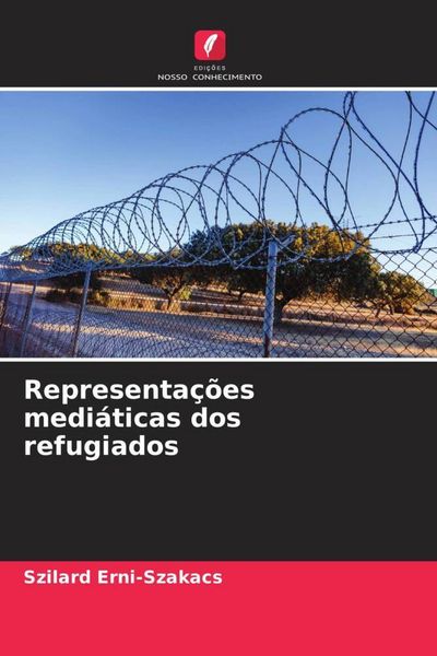 Produktbild: Erni-Szakacs, S: Representa&ccedil;&otilde;es medi&aacute;ticas dos refugiados
