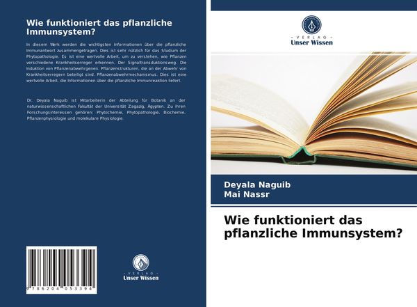 Wie funktioniert das pflanzliche Immunsystem?, Taschenbuch von Deyala Naguib , Mai Nassr, Verlag Unser Wissen, 9786204053394