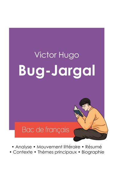 Produktbild: R&eacute;ussir son Bac de fran&ccedil;ais 2027 : Analyse du roman Bug-Jargal de Victor Hugo